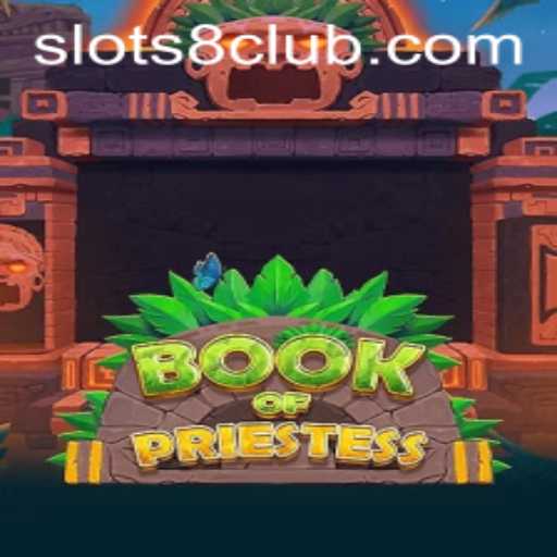 Discover the Thrills of BookOfPriestess: Dive into the Mesmerizing World of SLOTS8