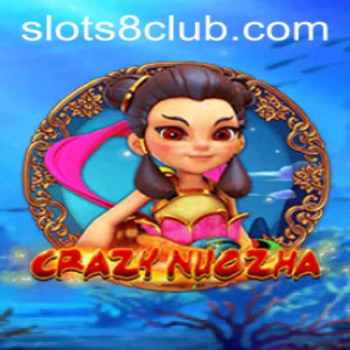 Exploring the Exciting World of CrazyNuoZha with SLOTS8