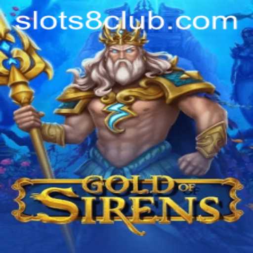 GoldofSirens: Dive into the Enchanting World of SLOTS8