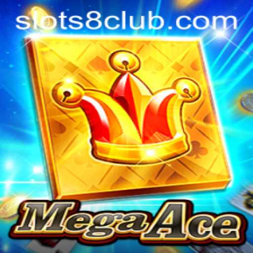 MegaAce: The Ultimate Slot Adventure with SLOTS8