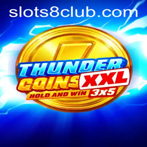 ThunderCoinsXxl: A Thrilling Dive into the World of SLOTS8