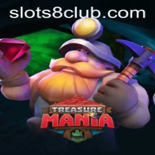 Discover the Excitement of TreasureMania with SLOTS8: A Thrilling Adventure Awaits